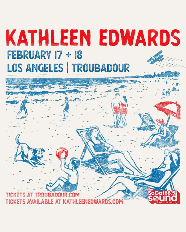 MEMBERS ONLY: The SoCal Sound presents Kathleen Edwards at the Troubadour on February 17