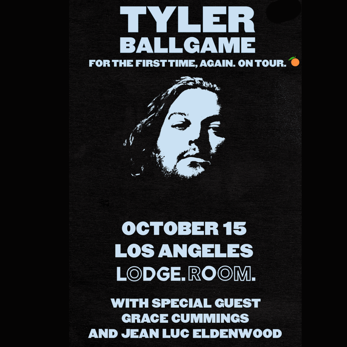 MEMBERS ONLY: Tyler Ballgame at the LodgeRoom on October 15th, 2026