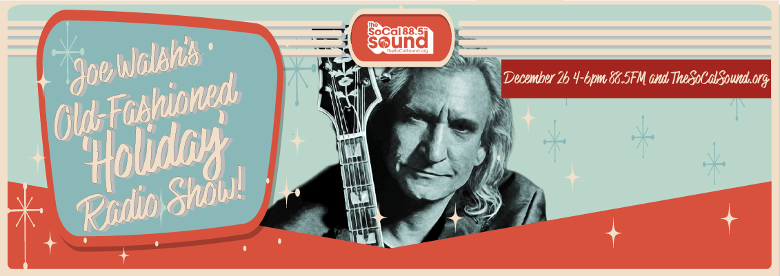 Joe Walsh's Old-Fashioned Holiday Radio Show