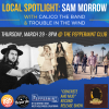 March 29th: Sam Morrow, Calico The Band, Trouble In The Wind at The Peppermint Club