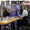 St Vincent Interview with Julie Slater & Jason Friday