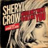 Sheryl Crow & St Vincent - Wouldn’t Want To Be Like You